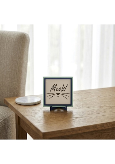 Çağdaş Tasarım Meow Motifli Dekoratif Parça, Çalışma Masanız İçin Anlam Dolu Özel Hediye 10x10 Cm