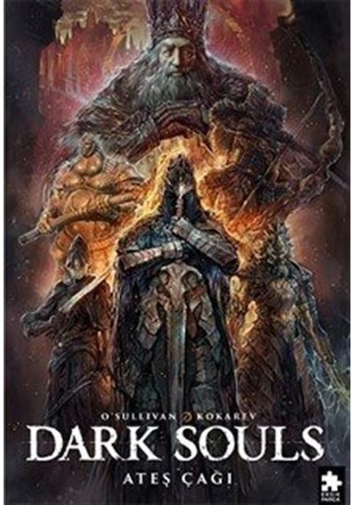 Dark Souls Sayı: 4 / Ateş Çağı / Ryan O'sullivan