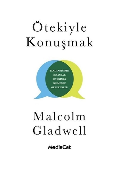 Ötekiyle Konuşmak - Malcolm Gladwell - MediaCat Yayıncılık