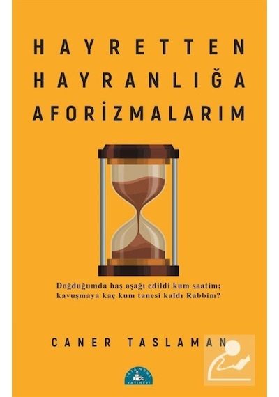 Hayretten Hayranlığa Aforizmalarım / Prof. Dr. Caner Taslaman 9786050616446
