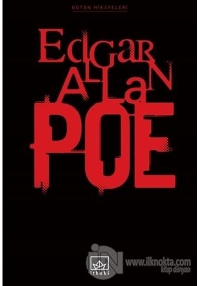 Bütün Hikayeleri - Tek Cilt - Edgar Allan Poe - İthaki Yayınları