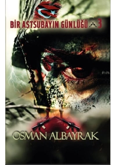 Bir Astsubayın Günlüğü 3 -isimsiz Kahramanlar