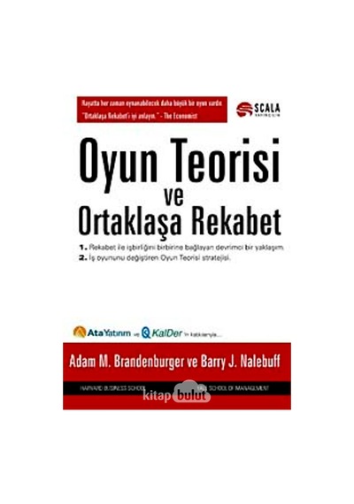 Oyun Teorisi ve Ortaklaşa Rekabet Adam M. Brandenburger. Barry