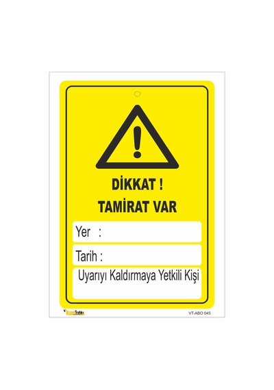DİKKAT TAMİRAT VAR LEVHASI