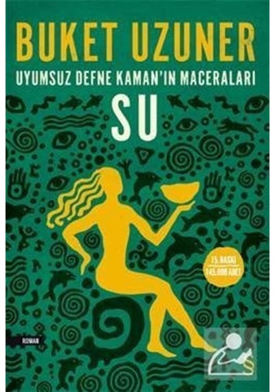 Mercankitap Su - Uyumsuz Defne Kaman'In Maceraları - Buket Uzuner