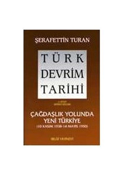 Çağdaşlık Yolunda Yeni Türkiye: Tarihsel Gelişim
