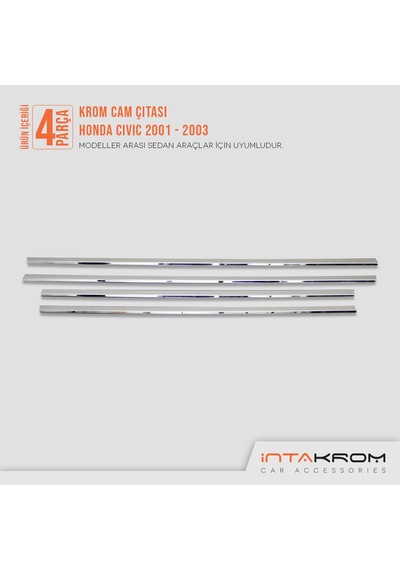 intakrom Honda Civic Krom Cam Çıtası 4 Parça 2001 - 2003