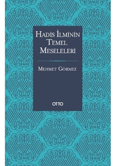 Hadis Ilminin Temel  Meseleleri