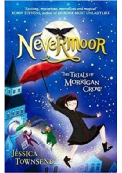Nevermoor: The Trials Of Morrigan Crow 9781510103825