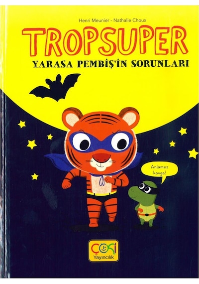 Yarasa Pembiş'in Sorunları - Tropsuper - Henri Meunier - Çoki Yayıncılık