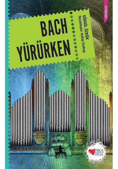 Can Çocuk - Bach Yürürken - 9789750710407