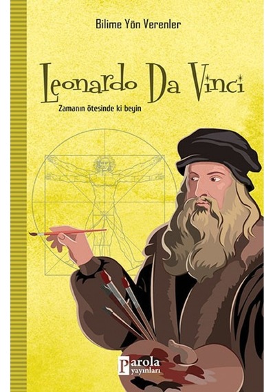 Leonardo Da Vinci-Bilime Yön Verenler  - M.Murat Sezer  - Parola Yayınları