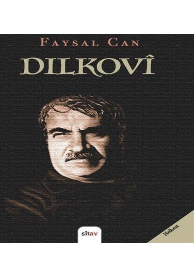 Dilkovî / Faysal Can