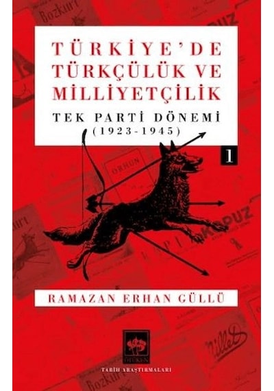 Türkiye'de Türkçülük Ve Milliyetçilik Cilt 1
