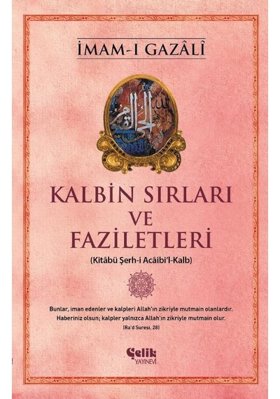 Kalbin Sırları Ve Faziletleri - Imam-I Gazâlî