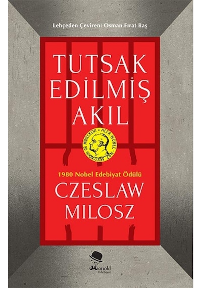 Tutsak Edilmiş Akıl: 1980 Yılında Nobel Edebiyat Ödülü