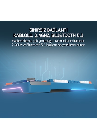 Gasket Elite X RGB Wireless/Bluetooth/Kablolu Mekanik Hot-Swap Yağlı Switch Klavye