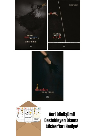Bütün Güzel Çocuklar Şüpheli + Sokaklar Uyudu Artık Öpüşebiliriz + Rüya Duvarları