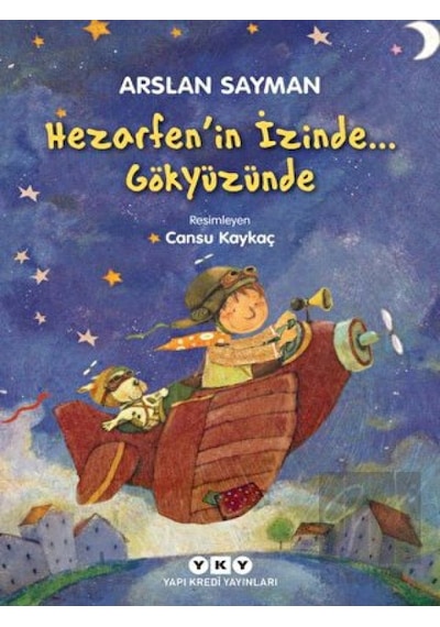 Yapı Kredi Yayınları - Hezarfen’in İzinde... Gökyüzünde