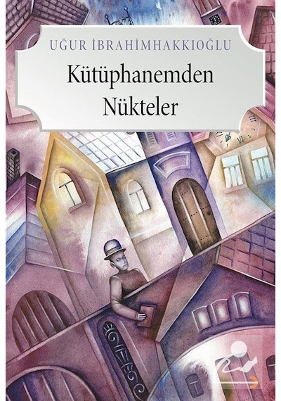 Kütüphanemden Nükteler - Uğur İbrahimhakkıoğlu - Cinius