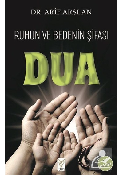 Ruhun ve Bedenin Şifası Dua / Dr. Arif Arslan 9786054726936