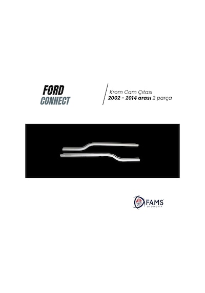 Famsotomotiv Ford Connect Krom Cam Çıtası 2 Prç. 2002-2014 P. Çelik