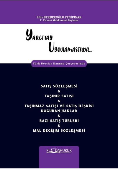 Satış Sözleşmesi & Taşınır Satışı & Taşınmaz Satışı Ve Satış İlişkisi Doğuran Haklar & Bazı Satış Türleri & Mal Değişim Sözleşmesi