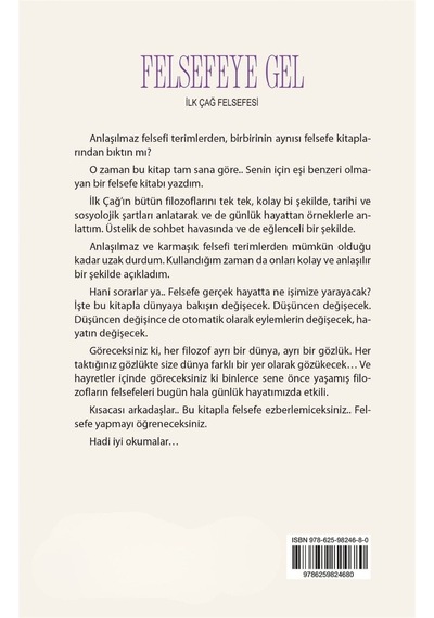 Felsefeye Gel - Batı Felsefesi Tarihi & İlk Çağ Felsefesi / Ar...