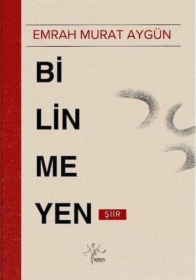 Bilinmeyen / Emrah Murat Aygün