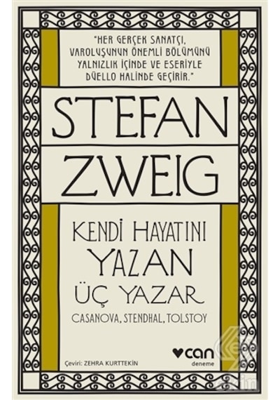 Kendi Hayatını Yazan Üç Yazar - Stefan Zweig - Can Yayınları