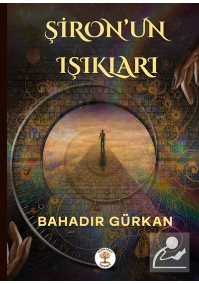 Şiron'un Işıkları / Bahadır Gürkan
