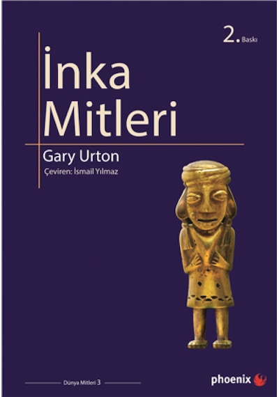 İnka Mitleri - Gary Urton - Phoenix