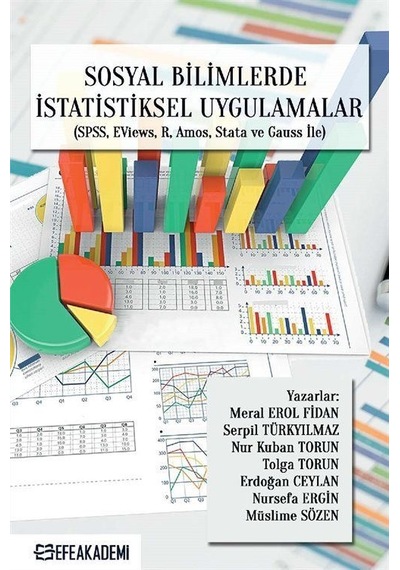 Sosyal Bilimlerde İstatistiksel Uygulamalar (SPSS, EVİEWS, R, ...