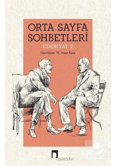 Orta Sayfa Sohbetleri Edebiyat 2 / M. İhsan Kara