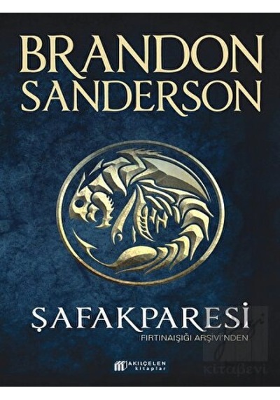 Şafakparesi - Fırtınaışığı Arşivi'nden - Brandon Sanderson - Akılçelen Kitaplar