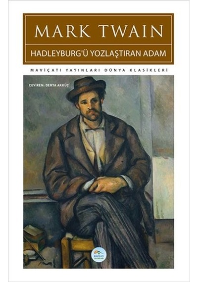 Hadleyburg'ü Yozlaştıran Adam - Rxlu-599522