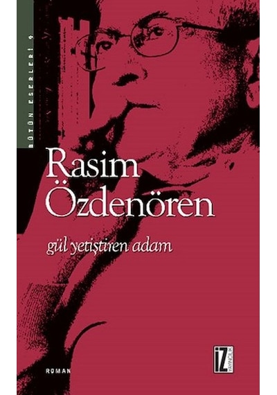 Gül Yetiştiren    Adam
