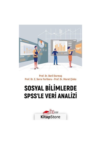 Sosyal Bilimlerde SPSS'le Veri Analizi  - Beril Durmuş  - The Kitap