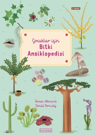 Çocuklar İçin Bitki Ansiklopedisi - Tereza Nemcova - Ketebe