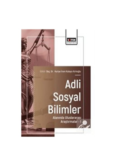 Adli Sosyal Bilimler Alanında Uluslararası Araştırmalar-ı / Ko...