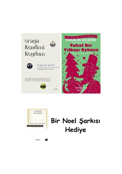 Oraya Kendimi Koydum + Tuhaf Bir Yılbaşı Öyküsü + Bir Noel Şarkısı