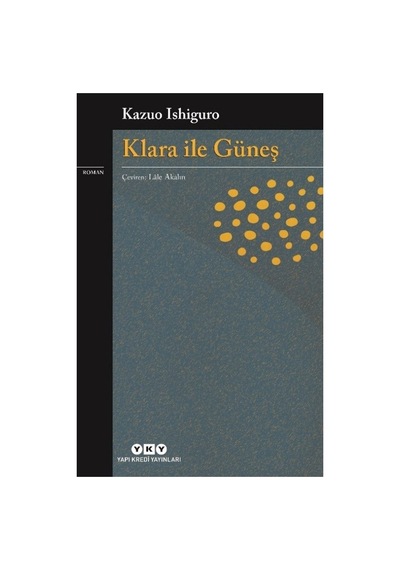 Klara İle Güneş - Roman, Günümüz Edebiyatı