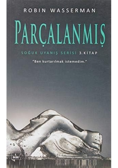 Soğuk Uyanış Serisi 3. Kitap Parçalanmış
