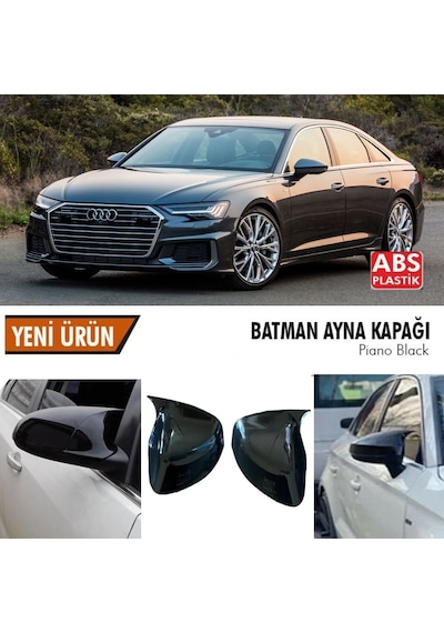 Audi A6 Yarasa Ayna Kapağı Batman Parlak Siyah Piano Black