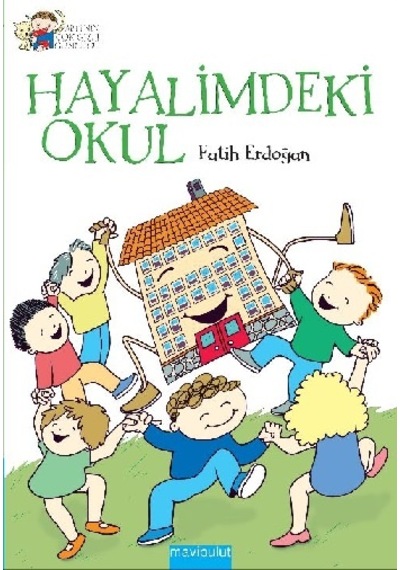 Hayalimdeki  Okul -