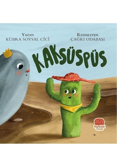 Kaksüspüs - Kübra Soysal Cici - Karavan Çocuk