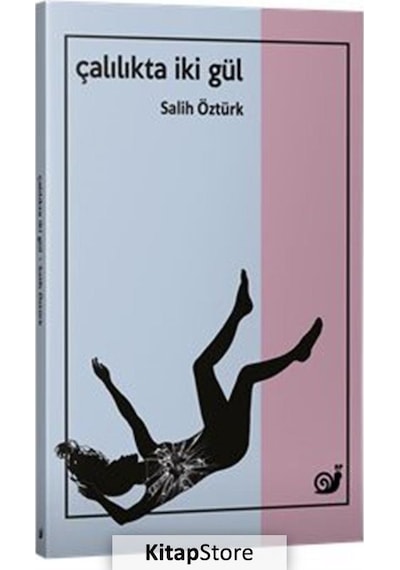 Çalılıkta İki Gül - Salih Öztürk - Sakin Kitap