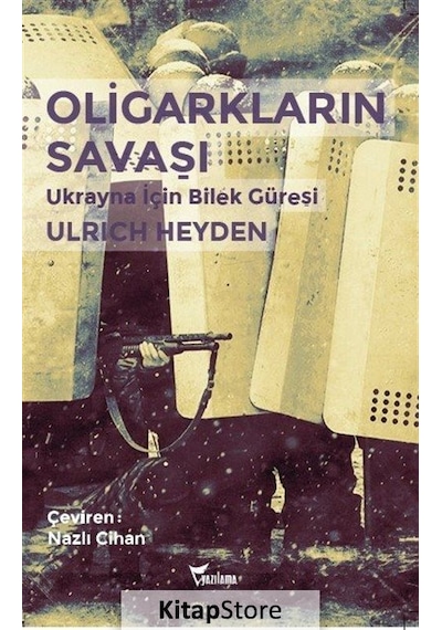 Oligarkların Savaşı - Ulrich Heyden - Yazılama