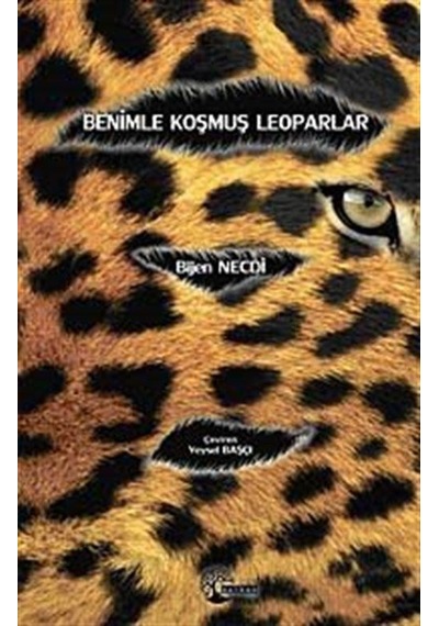 Benimle Koşmuş Leoparlar - Bijen Necdi - Balkon Sanat Yayıncılık