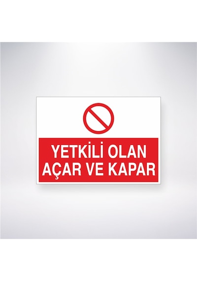 Yetkili Olan Açar Ve Kapar 21x28 Arkası Yapışkanlı Sticker